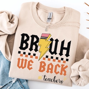 Bruh We Back Teachers SVG PNG, First Day Of School Svg, Bruh Teacher Shirt Svg Png, Back To School Svg, Teacher Svg, Funny Teacher Shirt Svg