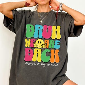 Bruh We Back Teachers PNG, First Day Of School Svg, Bruh Teacher Shirt , Back To School Svg, Funny Teachers Shirt, Funny Teacher Shirt Gift