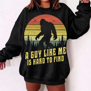 A Guy Like Me Is Hard To Find SVG PNG, Bigfoot Forest Hiking Humor Png, Funny Bigfoot Png, A Guy Like Me Shirt, Is Hard To Find Png, Bigfoot