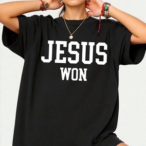 Jesus won SVG PNG, christlicher Entwurf, Jesus Shirt, christliches religiöses Shirt, Bibel-Vers-Shirt, christliches Shirt, christliches SweatshirtSvg Cricut Bild 14