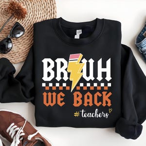 Bruh We Back Teachers SVG PNG, First Day Of School Svg, Bruh Teacher Shirt Svg Png, Back To School Svg, Teacher Svg, Funny Teacher Shirt Svg