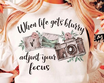 When Life Gets Blurry Adjust Your Focus PNG, Spring Wildflowers Png, Boho Shirt Png, Inspirational PNG, Motivational Png, Mental Health Png