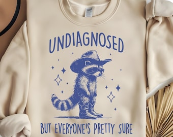 Undiagnosed But Everyone's Pretty Sure SVG PNG, Funny Cowboy Raccoon, Raccoon Meme, Funny Adult Humor Shirt.
