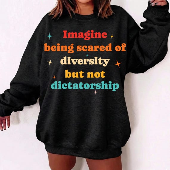 Imagine Being Scared Of Diversity But Not Dictatorship SVG PNG, Political Humor for Shirt, Bold Statement Tee Gift, Hilarious Protest Png
