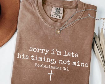 Tut mir leid, ich bin zu spät, sein Timing nicht mein SVG PNG, Prediger 3: 1, christlicher Bibelversglaube Shirt Png, minimalistisches christliches Shirt Geschenk