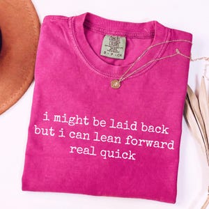 Might Be Laid Back But I Can Lean Forward Real Quick SVG PNG, Sarcastic Shirt Png For Women, Funny Sarcastic Shirt, Sarcasm Shirt, Meme Png image 3