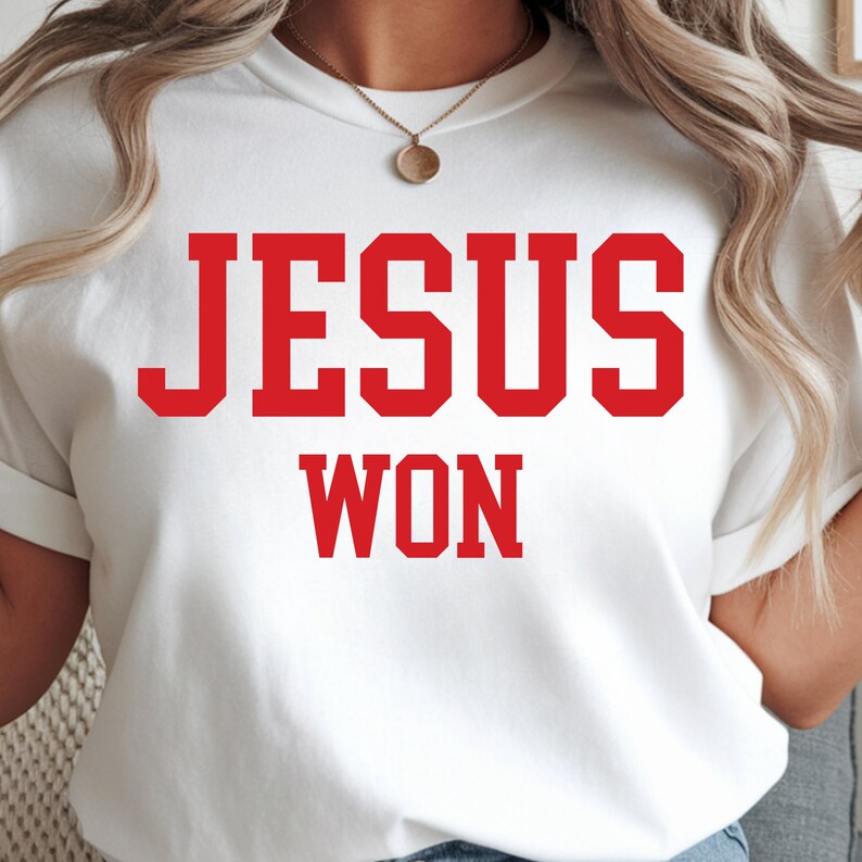 Jesus won SVG PNG, christlicher Entwurf, Jesus Shirt, christliches religiöses Shirt, Bibel-Vers-Shirt, christliches Shirt, christliches SweatshirtSvg Cricut Bild 3
