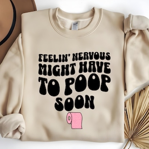 Nerveus gevoel misschien moeten poepen SVG PNG, hilarische kak meme png, grappige badkamer humor shirt, shirt eigenzinnige angst grap, instant download