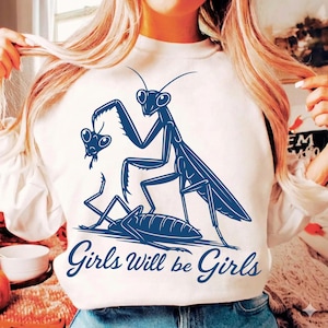 Chicas serán chicas SVG PNG, Mantis religiosa Png, Amante de los insectos, Insecto divertido, Camiseta de entomólogo, Descarga digital Sublimación Png Svg Cricut