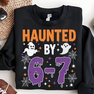 Haunted by 6-7 Halloween SVG PNG, Funny Spooky Meme Svg, Six Seven 6 7 Meme Png, Gen Z Svg, Trendy Halloween Costume Shirt, Halloween Gift