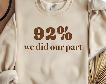 92 percento donne nere SVG PNG, 92% abbiamo fatto la nostra parte maglietta, votato mese della storia dei neri Png, giorno della storia dei neri Svg, 92 forti donne nere PNG.