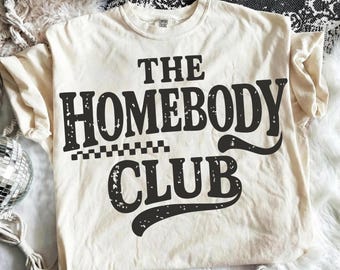 Homebody Club SVG PNG, Preppy Retro Introvert Png Design, Funny Mama Png, Trendy Sweatshirt Sublimation, Introvert Png, Distressed Retro Png