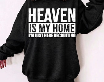 Der Himmel ist mein Zuhause, ich bin nur hier, der SVG PNG, Glaubensform, christliches Geschenkhemd, religiöses Geschenk, Bibelvers Png, Sonntagskirche Hemd einzieht.