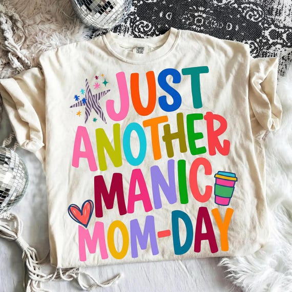 Just Another Manic Mom-Day Png, Funny Mom Png Design, Motherhood Humor Png, Retro  Colored Mom Life Shirt Png, Trendy Mother's Day Gifts Png