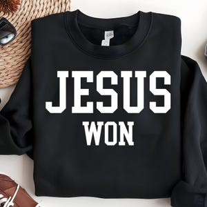 Jesus won SVG PNG, christlicher Entwurf, Jesus Shirt, christliches religiöses Shirt, Bibel-Vers-Shirt, christliches Shirt, christliches SweatshirtSvg Cricut Bild 6