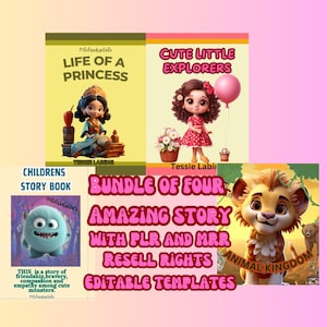 Four bundles of amazing story book/bedtime story book for kids,finish product, editable template,plr resell rights easy download pdf file.
