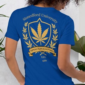Funny 420 College T-Shirt – Stonedford University Weed Shirt with Large Back Marijuana Leaf Crest & Small Front Logo – Unisex Stoner Gift