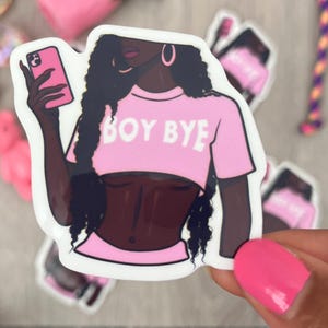 Boy Bye black hair - Pink Vinyl sticker