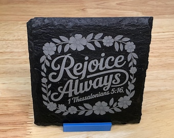 Rejoice Always Slate Coaster Set | Engraved 1 Thessalonians 5:16 | Christian Gift | Religious Home Decor