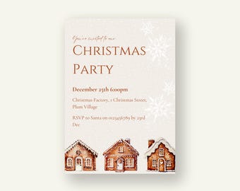 May include: A Christmas party invitation with a white background and snowflakes. The text reads "You're invited to our CHRISTMAS PARTY December 25th 6:00pm Christmas Factory, 1 Christmas Street, Plum Village RSVP to Santa on 0123456789 by 23rd Dec". The bottom of the invitation features three gingerbread houses.