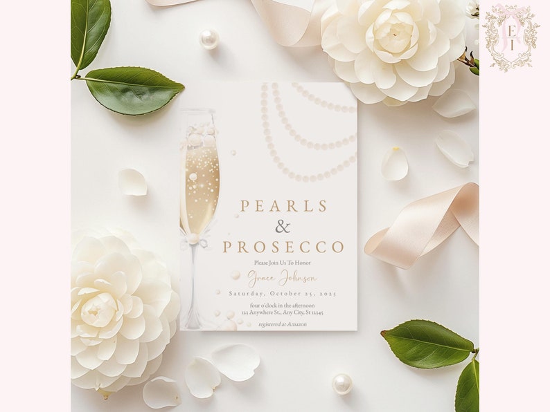 May include: A white invitation card with gold lettering that reads "Pearls & Prosecco". The invitation is for a party hosted by Grace Johnson on Saturday, October 25, 2015, at 5 o'clock in the afternoon. The address is 123 Anywhere St, Any City, St 12345. The invitation is decorated with a pearl necklace and a glass of champagne.