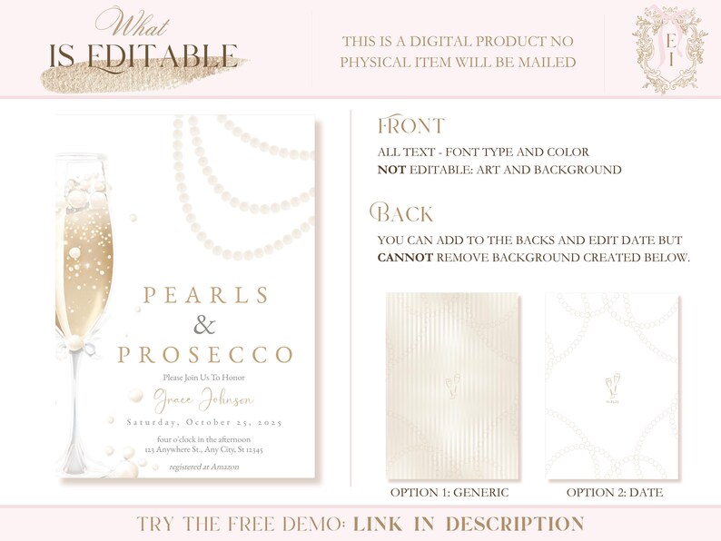May include: Editable invitation template for a Pearls & Prosecco party. The front features a champagne flute with pearls and a pearl necklace. The back has two options for backgrounds: a generic striped pattern or a pattern with a floral motif. The text on the front reads "Pearls & Prosecco" and includes the party details: "Please join us to honor Grace Johnson, Saturday, October 15, 2023, five o'clock in the afternoon, 123 Anywhere St., Any City, St. 12345, RSVP at [email protected]"