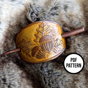 Acorn Leather Hair Stick - PDF Pattern for Leatherwork