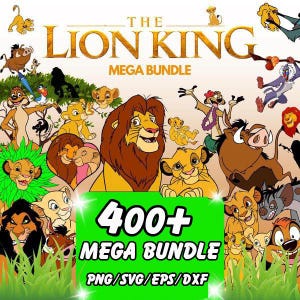 May include: A digital art bundle featuring characters from The Lion King, including Simba, Mufasa, Timon, and Pumbaa. The title "The Lion King Mega Bundle" is displayed in gold lettering, with a green box highlighting "400+ Mega Bundle" and file formats.
