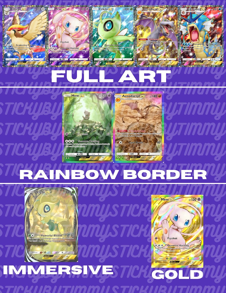 May include: A collection of Pokemon trading cards featuring different characters and abilities. The cards are arranged in rows with the text "Full Art", "Rainbow Border", "Immersive", and "Gold" displayed above each row. The cards feature holographic designs and vibrant colors.