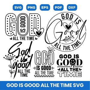 God is Good All the time Svg, Bible Verse Svg, Christian women Svg, Bible Verse Svg, Jesus sublimation, Svg files for Cricut, Cutfile, Png