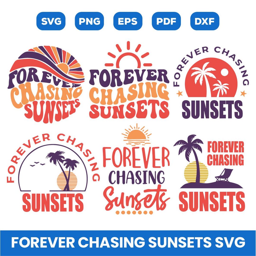 Forever Chasing Sunsets SVG, Retro Summer Svg, Beach Svg, Tropical Svg ...