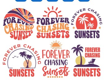 Forever Chasing Sunsets SVG, Retro Summer Svg, Beach Svg, Tropical Svg, Summer Shirt Svg, Sunset Lover Svg, Sublimation, Png, Cricut