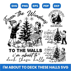 May include: Black and white illustration with the text "From the Windows to the Walls, I'm about to deck these halls." The image features children decorating Christmas trees, with gifts and a dog.