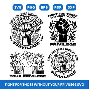 Vecht voor degenen zonder je voorrecht Svg, vrouwen weerstaan Svg, rassengelijkheid Design Svg, feministische Amerikaanse Svg, antiracisme png, Cricut