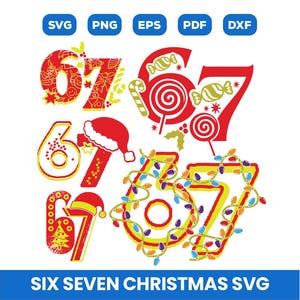 May include: A digital graphic with the numbers six and seven in various Christmas-themed designs. The numbers are decorated with holiday elements like candy canes, Santa hats, and Christmas lights. The text "SIX SEVEN CHRISTMAS SVG" is at the bottom.