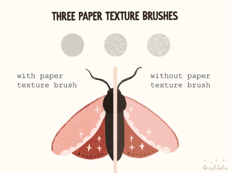 May include: A comparison of a moth illustration with and without a paper texture brush effect. The left side of the moth has a paper texture brush effect, while the right side does not. The moth is pink, red, and brown with white stars on its wings. The text "THREE PAPER TEXTURE BRUSHES" is at the top of the image. The text "with paper texture brush" is below the left side of the moth. The text "without paper texture brush" is below the right side of the moth.