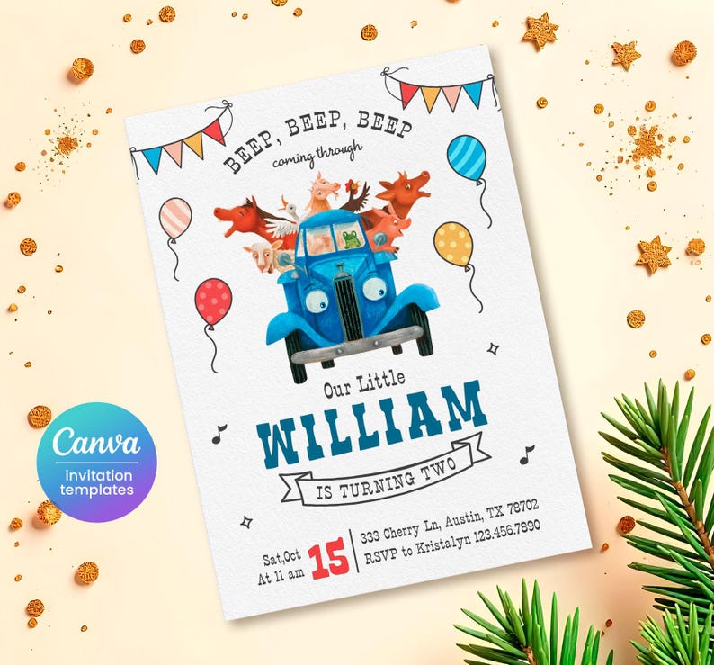 May include: A blue truck with a smiling face is filled with farm animals. The truck is surrounded by colorful balloons and flags. The text "BEEP, BEEP, BEEP coming through" is at the top of the invitation. The text "Our Little WILLIAM IS TURNING TWO" is in the center of the invitation. The text "Sat Oct 15 At 11 am 333 Cherry Ln, Austin, TX 78702 RSVP to Kristalyn 123.456.7890" is at the bottom of the invitation.