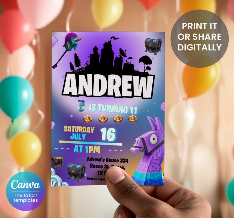 May include: Purple and blue Fortnite-themed birthday invitation with a llama, a castle silhouette, and the text "ANDREW IS TURNING 11" and "SATURDAY JULY 16 AT 1PM".