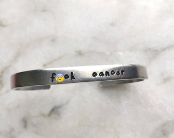 Hand Stamped Aluminum Bangle | Fuck Cancer Awareness Bracelet