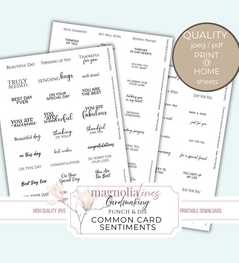 May include: Three sheets of printable card sentiments with phrases such as "Thinking of You," "Best Day Ever," and "Congratulations." The sheets include a logo that says "Magnolia Lines Cardmaking." A circular graphic says "Quality jpeg/pdf Print @ Home sheets."