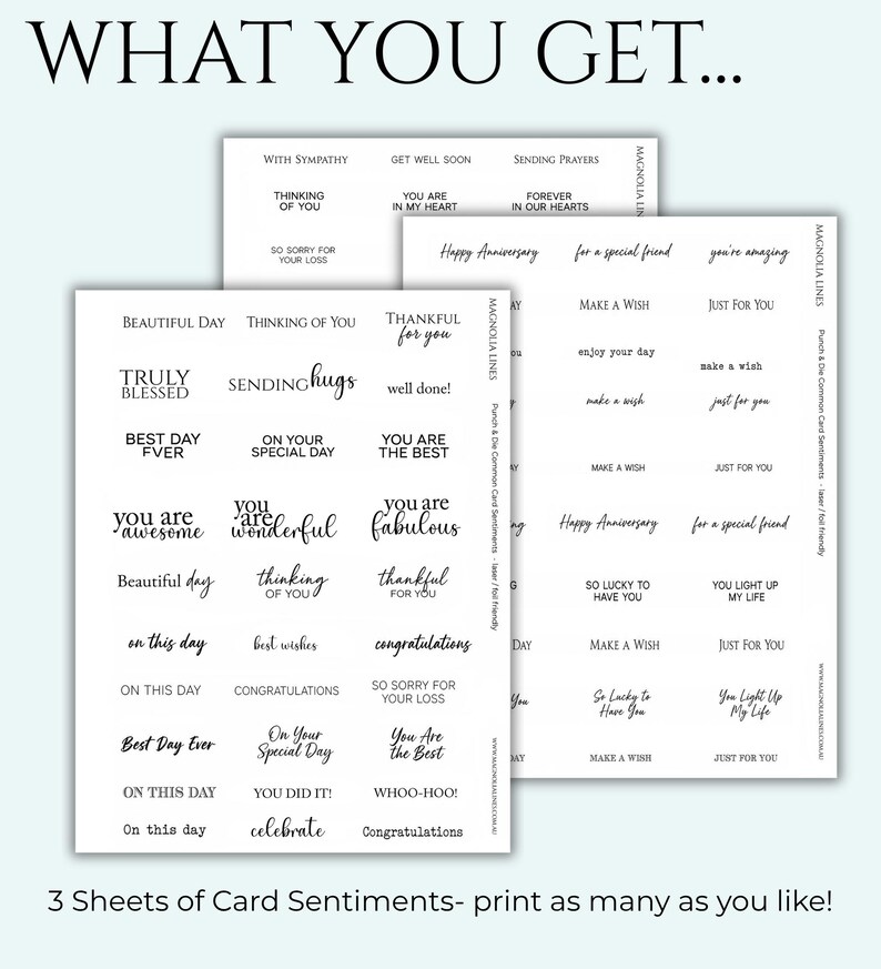 May include: Three sheets of card sentiments with various phrases in a black font. Phrases include "Happy Anniversary", "Thinking of You", and "Just for You". The text "What You Get..." is at the top.