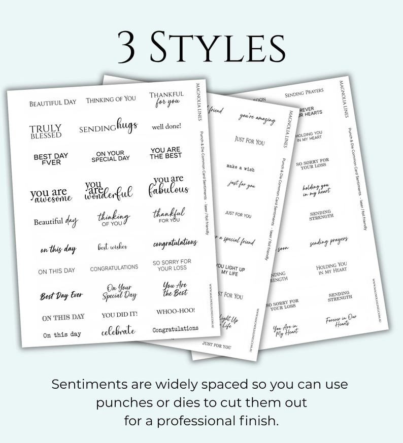May include: Three sheets of sentiments for card making, featuring phrases such as "Thinking of You" and "Best Day Ever." The text is black on a white background. The words "3 Styles" are at the top. The bottom text says "Sentiments are widely spaced..."