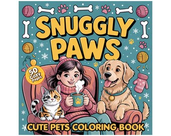 Snuggly Paws Coloring Book, Cozy Pet Art, 50 Pages (PDF Download)