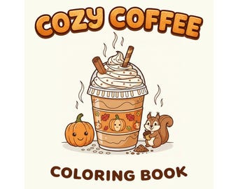 Cozy Coffee Coloring Book Printable PDF for Adults and Teens