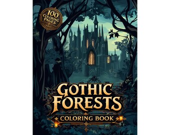 Gothic Forest Coloring Book Printable PDF, Dark Fantasy Castle Scenes, 100 Pages