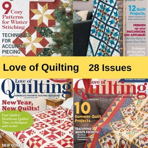 Love of Quilting - Sewing Magazine Collection -  Issues (PDF Format) Digital Download - Quilting Projects and Patterns