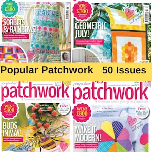 50 Popular Ptchwork Digital Magazines Featuring Beautiful Patchwork Patterns, Quilting Ideas, and Inspirational Fabric Art Projects