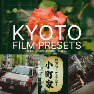 KYOTO FILM PRESETS for Lightroom Mobile & Desktop - 10 Vintage Aesthetic Filters for Travel Photography and Instagram Reels