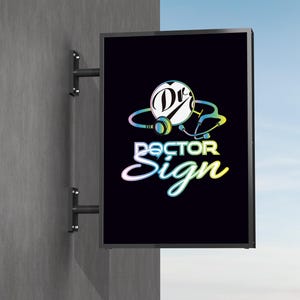 May include: A black sign with a colorful logo of a stethoscope and a circle with the text "Dr." inside. The text "DOCTOR SIGN" is written in a colorful, stylized font below the logo.