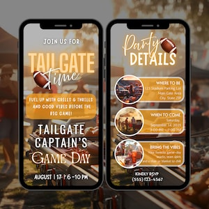 May include: Two smartphones displaying a tailgate party invitation. The left phone shows "Tailgate Time" with details about the event, including the date and time. The right phone shows "Party Details" with the location, date, time, and RSVP information.